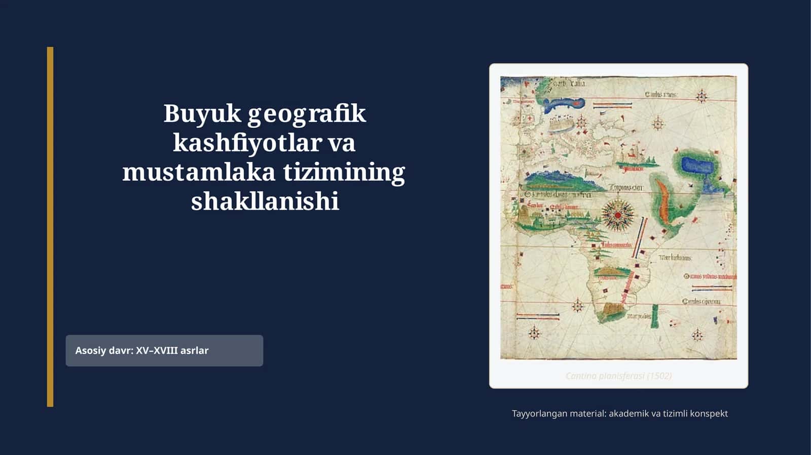 Buyuk geografik kashfiyotlar va mustamlaka tizimining shakllanishi 1