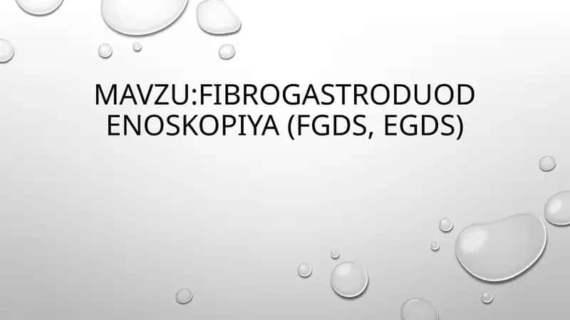 Fibrogastroduodenoskopiya(FGDS, EGDS) 1