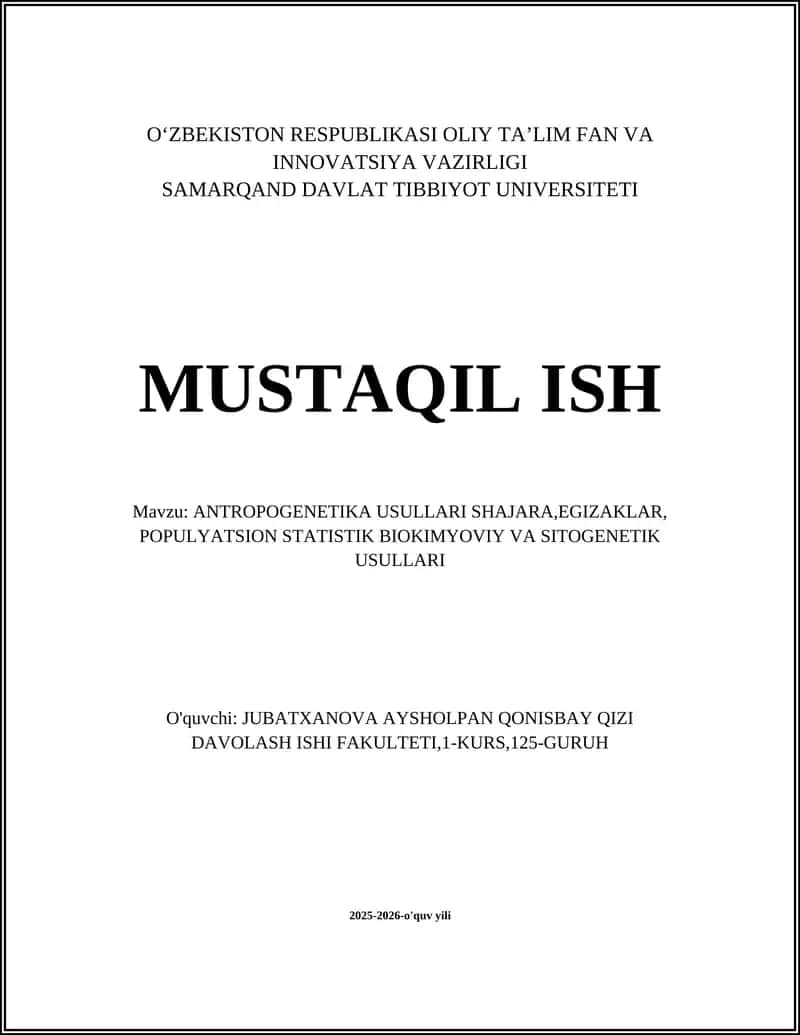 ANTROPOGENETIKA USULLARI SHAJARA,EGIZAKLAR, POPULYATSION STATISTIK BIOKIMYOVIY VA SITOGENETIK USULLARI 1