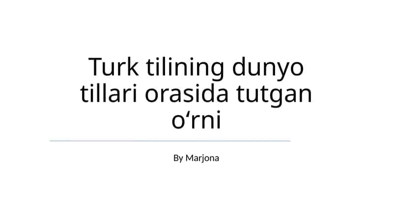 Turk tilining dunyo tillari orasida tutgan oʻrni 1