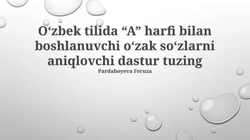 Oʻzbek tilida“A” harfi bilan boshlanuvchi oʻzak soʻzlarni aniqlovchi dastur 1