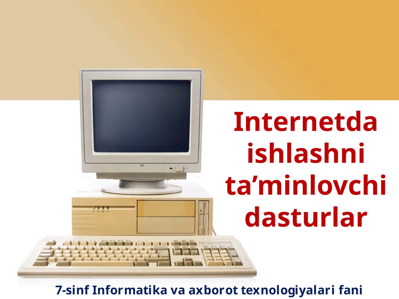 Internetda ishlanishni taʼminlovchi dasturlar 1