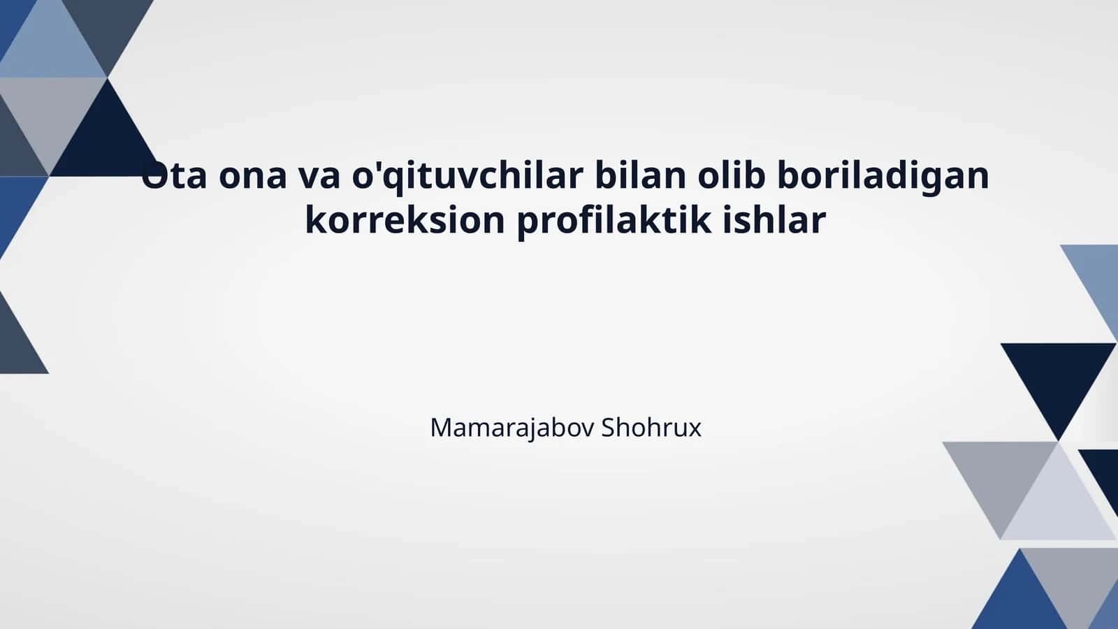 Ota ona va o'qituvchilar bilan olib boriladigan korreksion profilaktik ishlar 1