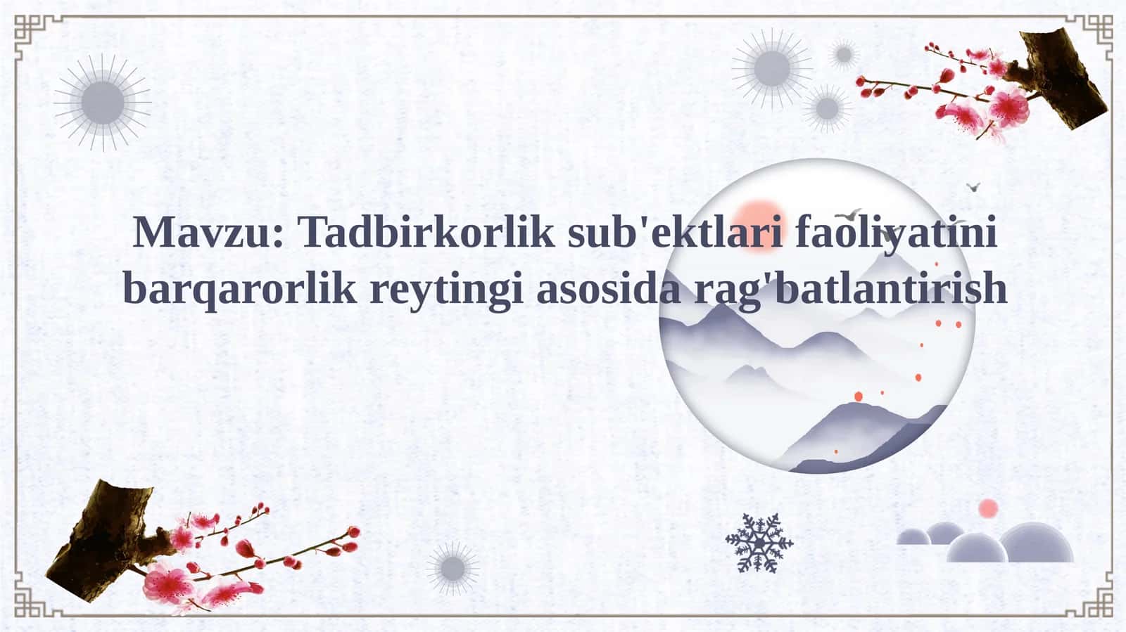 Tadbirkorlik sub'ektlari faoliyatini barqarorlik reytingi asosida rag'batlantirish 1