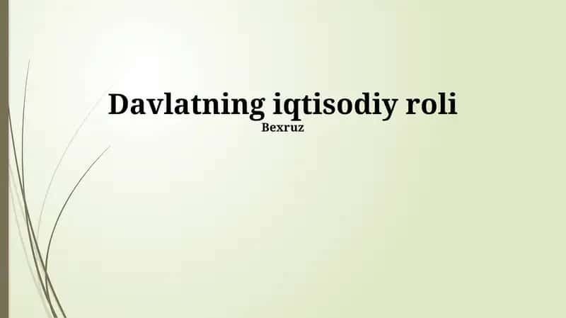 Davlatning iqtisodiy roli 1