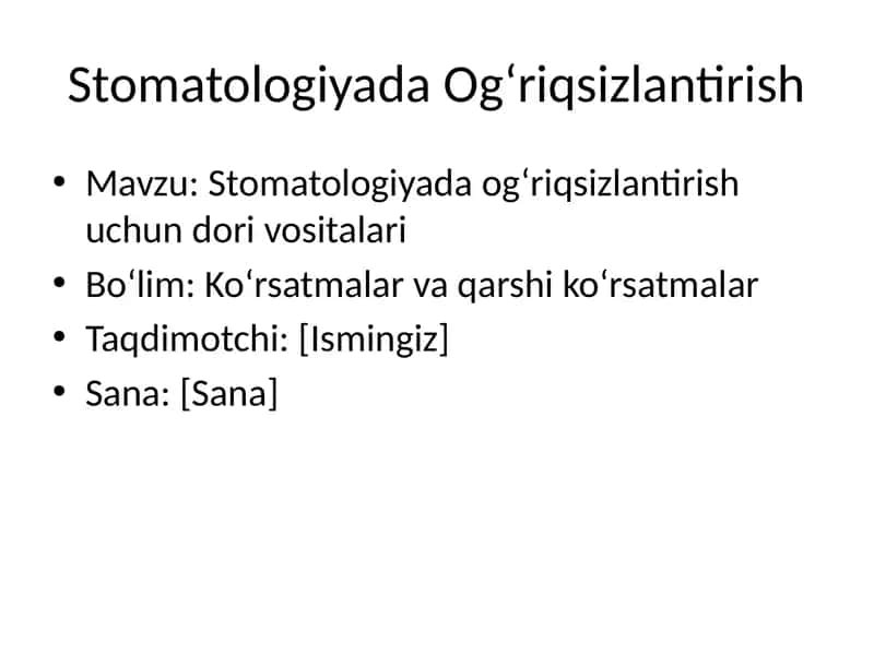 Stomatologiyada Og‘riqsizlantirish 1