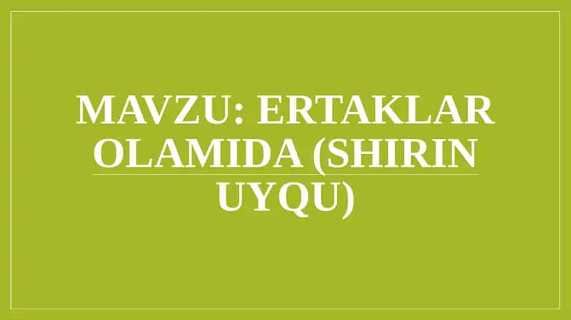 Ertaklar olamida (Shirin uyqu) 1