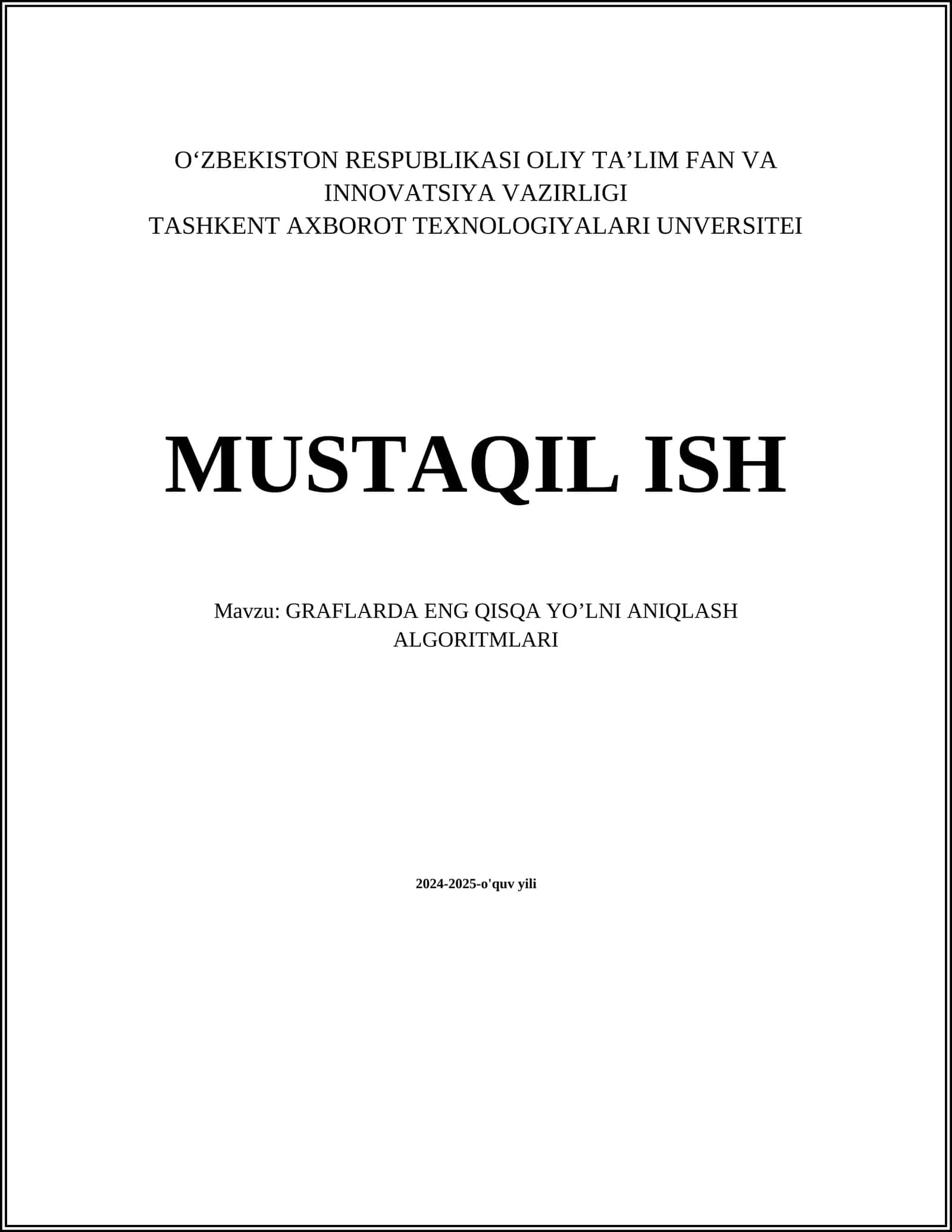 GRAFLARDA ENG QISQA YO’LNI ANIQLASH ALGORITMLARI 1