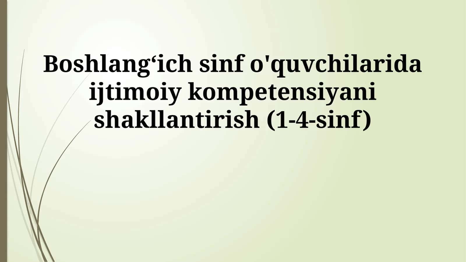 Boshlangʻich sinf o'quvchilarida ijtimoiy kompetensiyani shakllantirish (1-4-sinf) 1