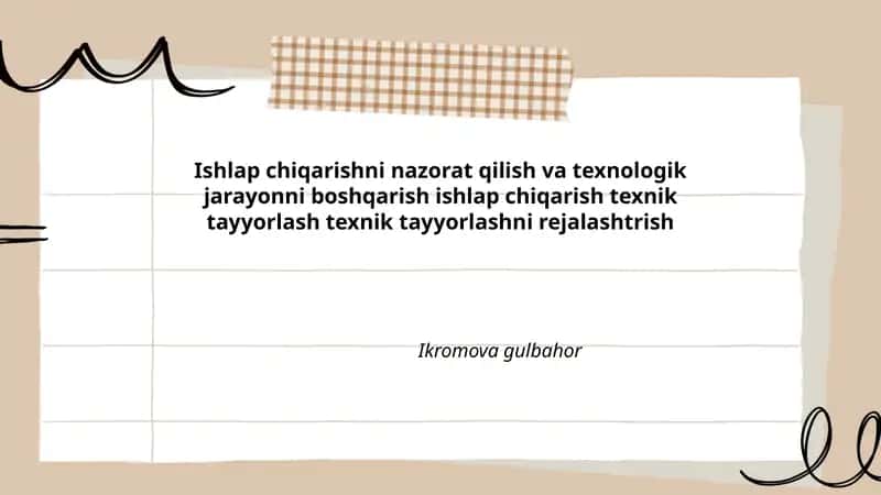 Ishlab chiqarishni nazorat qilish va texnologik jarayonni boshqarish 1