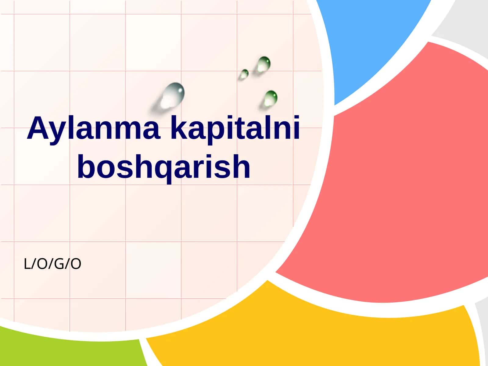 Aylanma kapitalni boshqarish 1