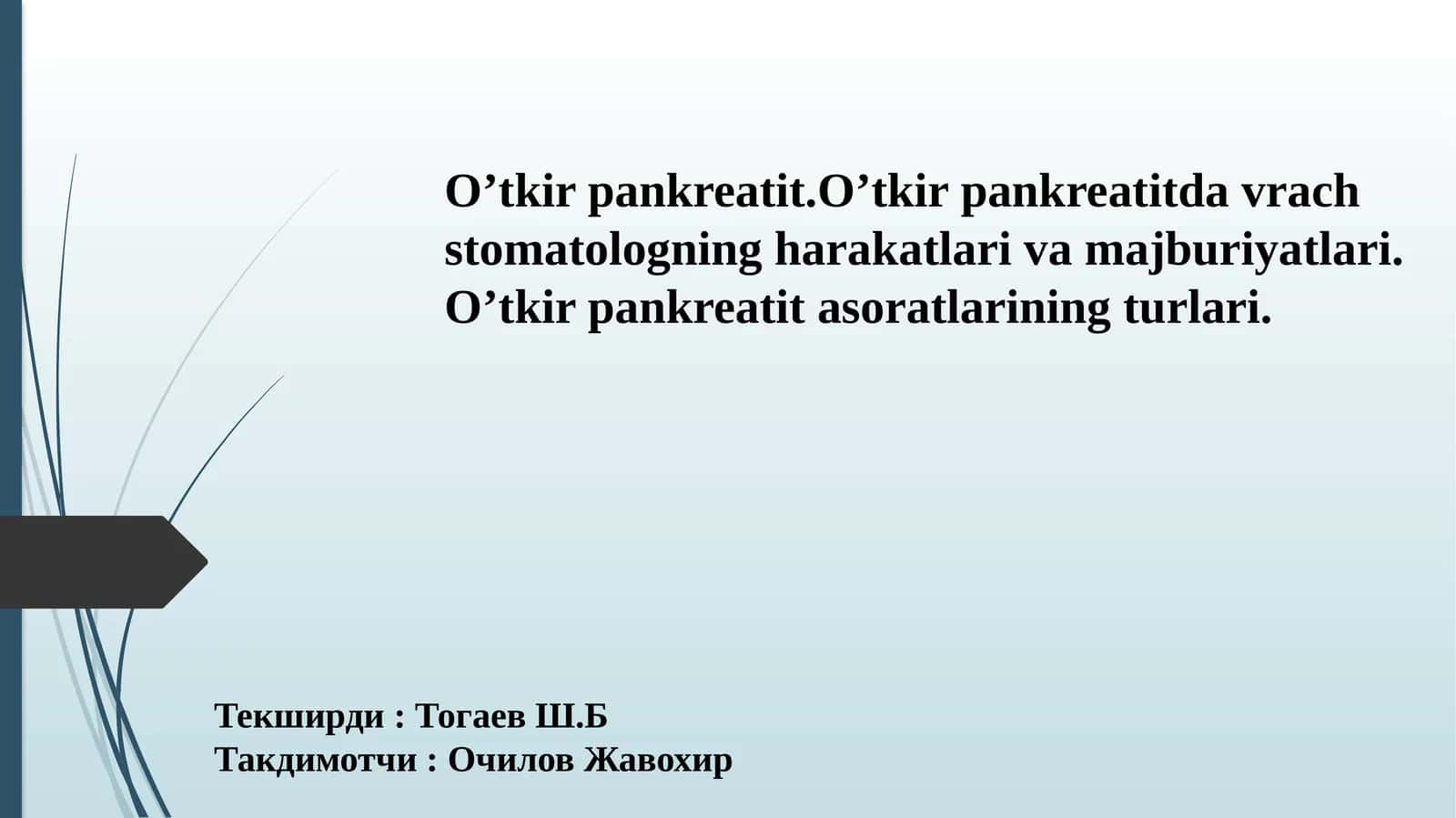 O'tkir pankreatit.O'tkir pankreatitda vrach stomatolog harakati. 1