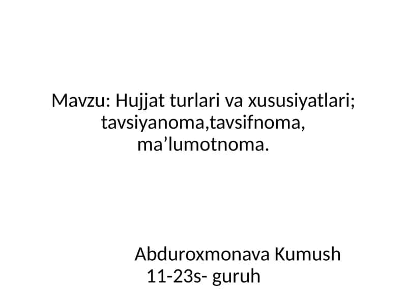Hujjat turlari va xususiyatlari 1
