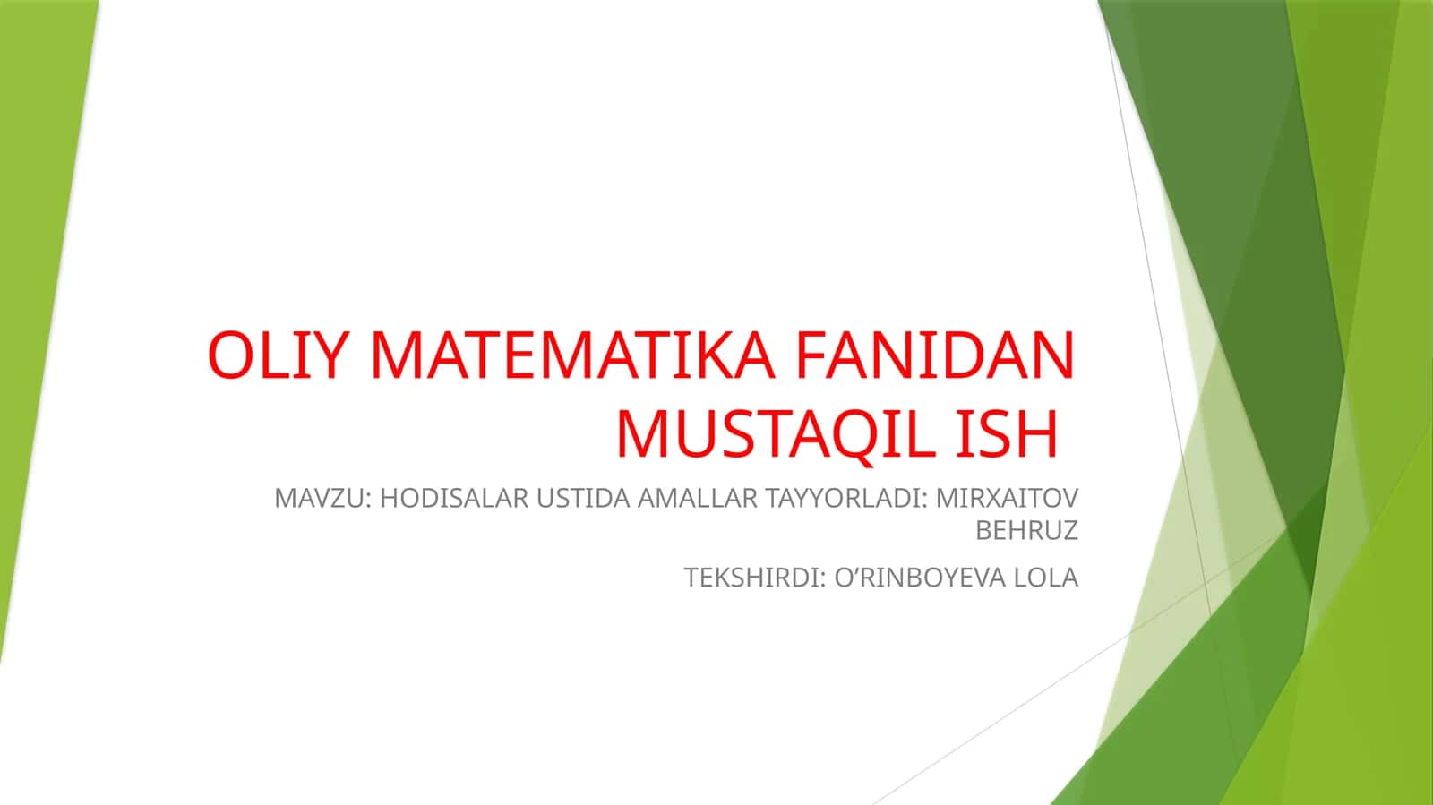 OLIY MATEMATIKA FANIDAN MUSTAQIL ISH 1
