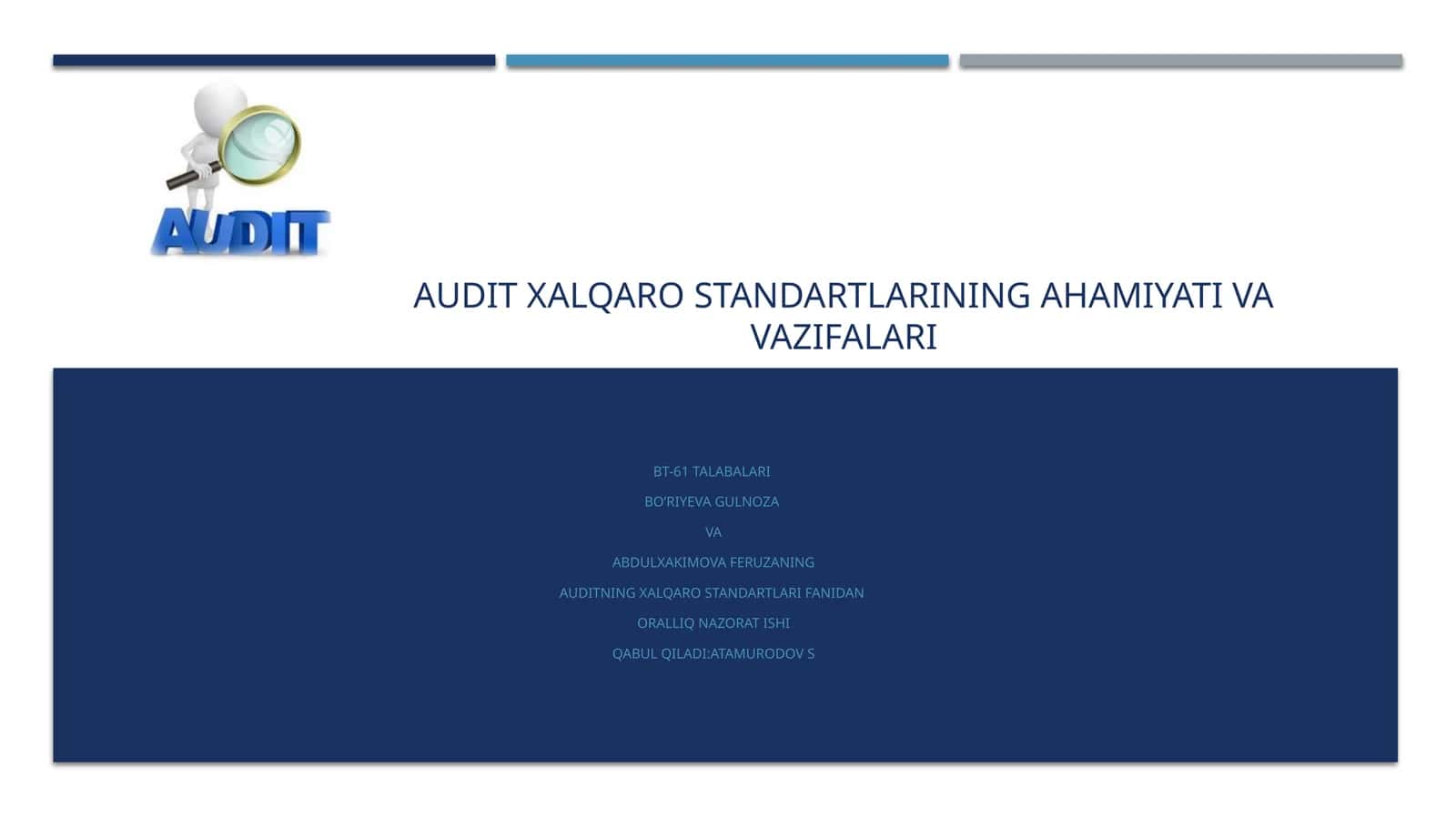 AUDIT XALQARO STANDARTLARINING AHAMIYATI VA VAZIFALARI 1