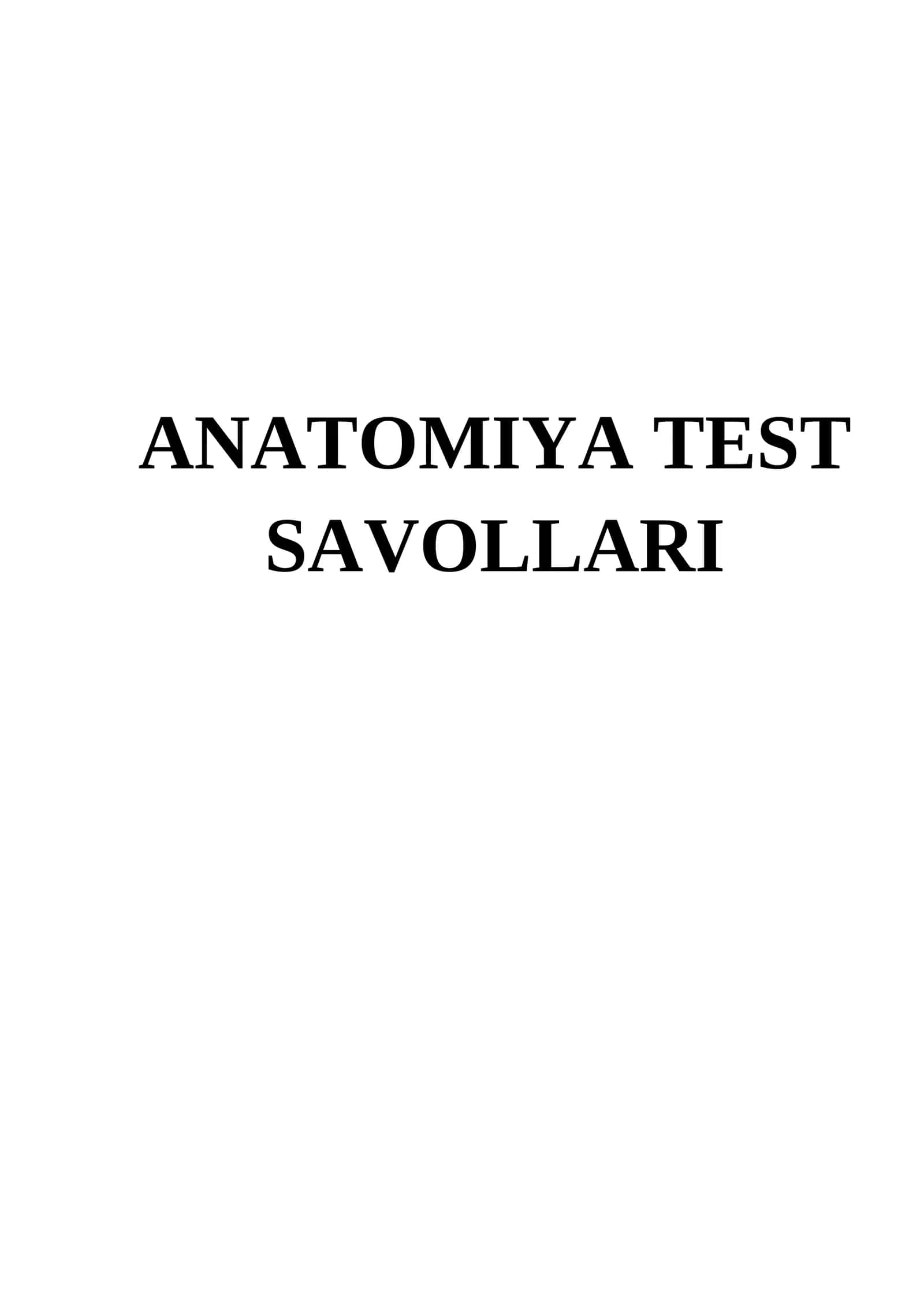 ANATOMIYA TEST SAVOLLARI 1