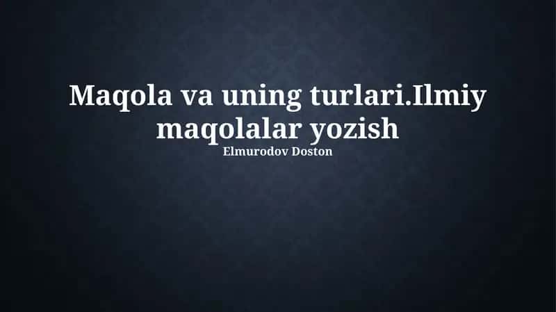 Maqola va uning turlari 1
