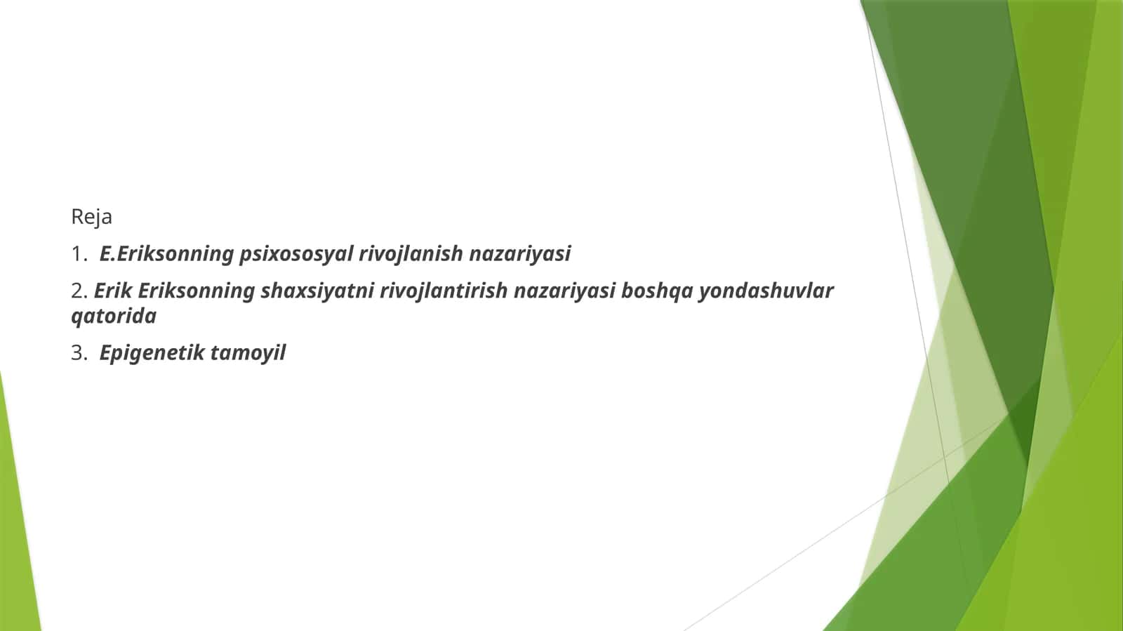 Eriksonning psixososyal rivojlanish nazariyasi 1