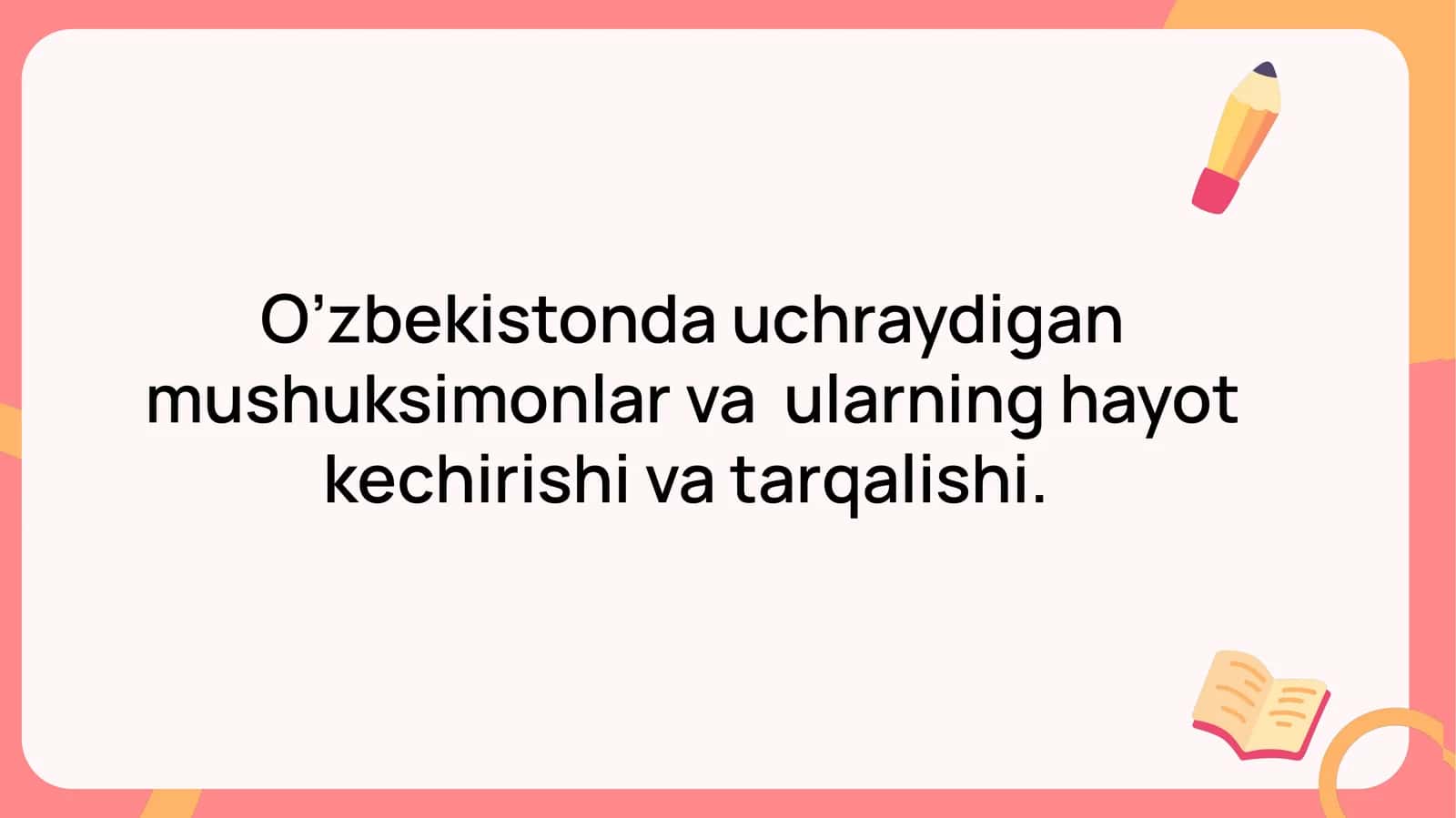 Mushuksimonlar va ularning hayot kechirishi 1
