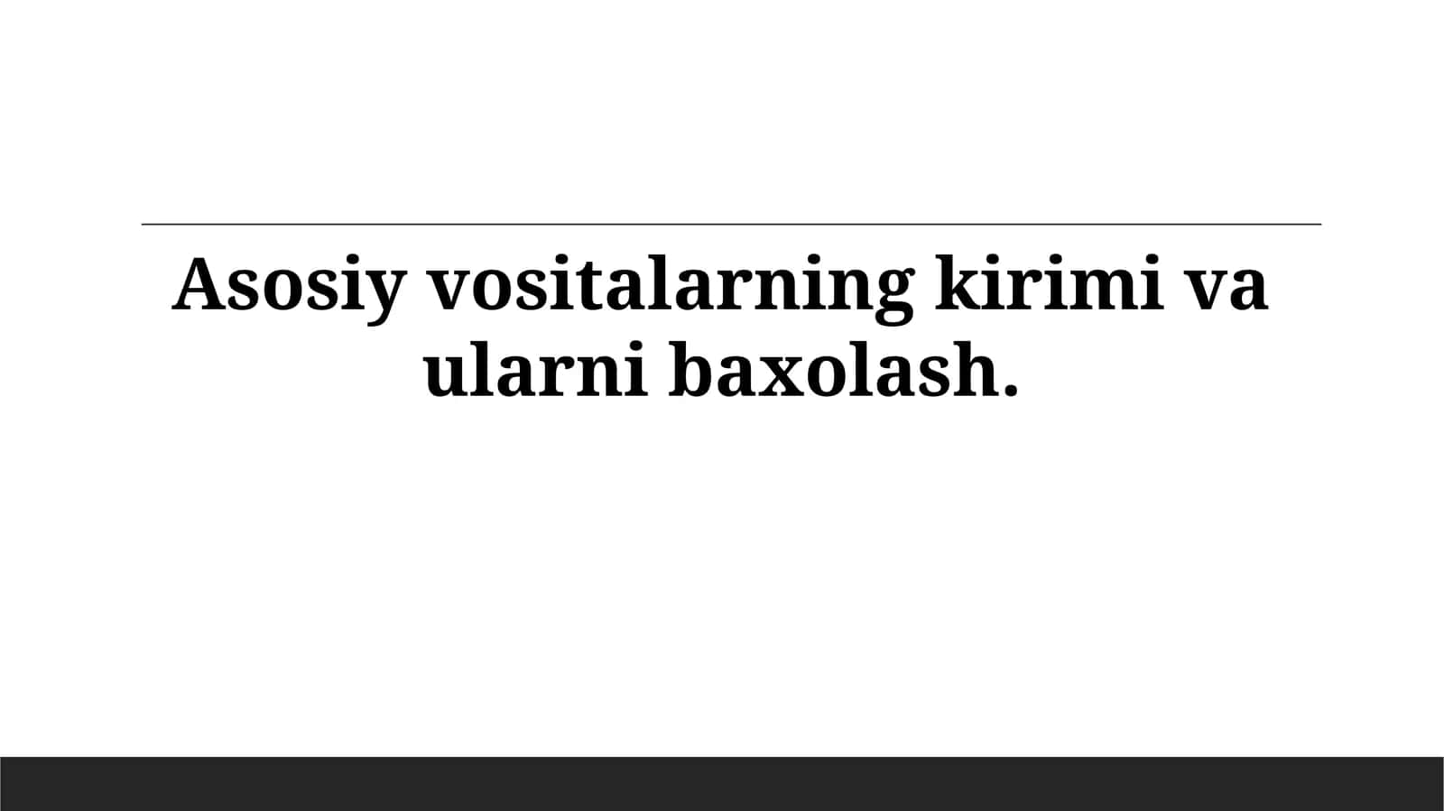 Asosiy vositalarning kirimi va ularning baholash 1