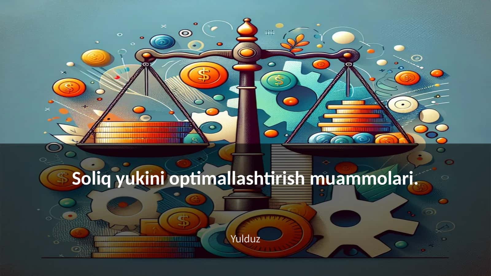 Soliq yukini optimallashtirish muammolari 1