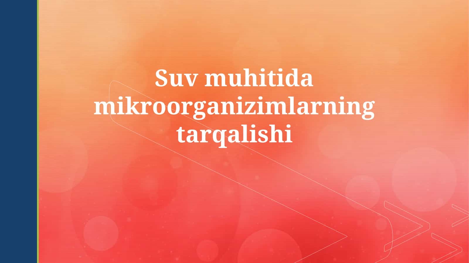Suv muhitidamikroorganizimlarningtarqalishi 1