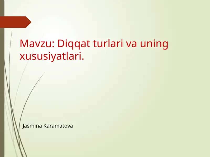 Diqqat turlari va uning xususiyatlari 1