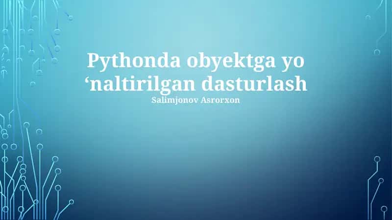 Ob'ektga yo'naltirilgan dasturlash tushunchasi 1