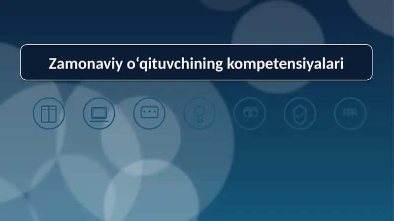 Zamonaviy o'qituvchi kompetensiyalari 1