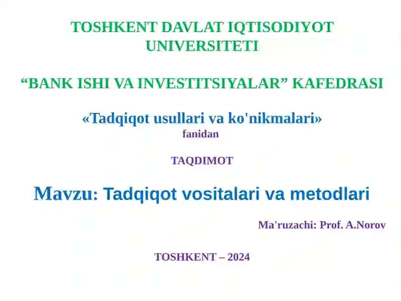 Tadqiqot vositalari va metodlari
