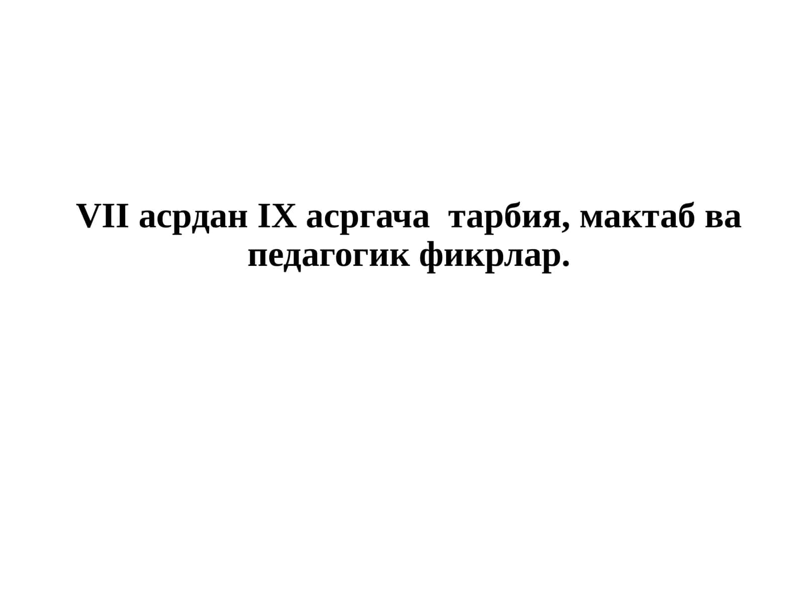 Ислом динининг тарқалиши ва унинг таълим-тарбияга таъсири 1