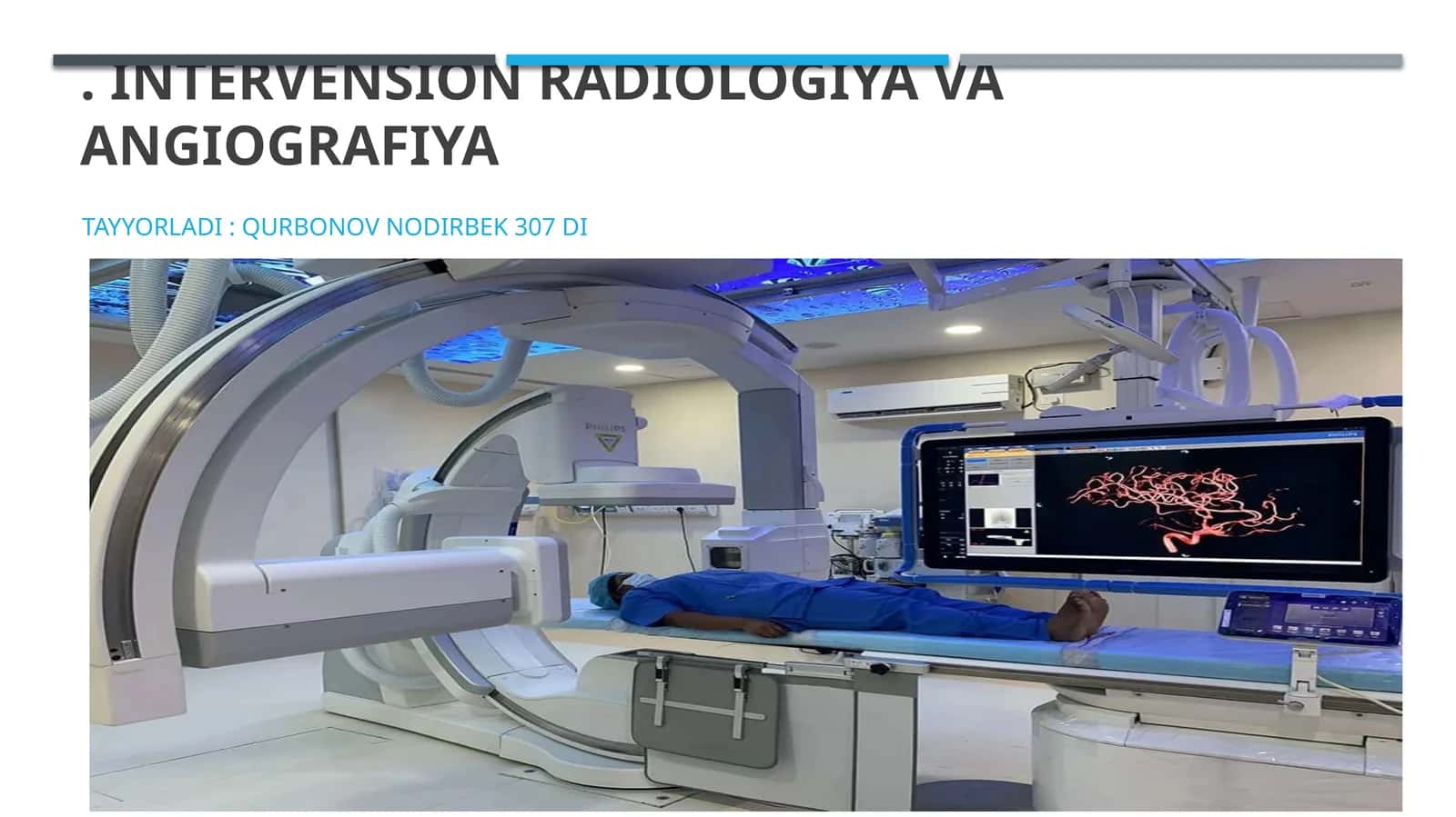 Intervension radiologiya va angiografiya radiologiya 1