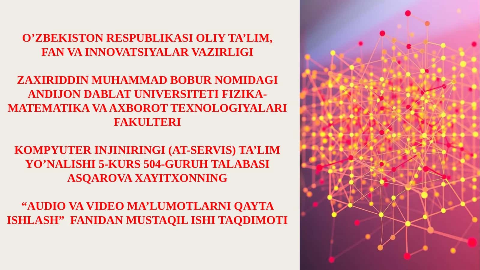 AUDIO VA VIDEO MA’LUMOTLARNI QAYTA ISHLASH 1