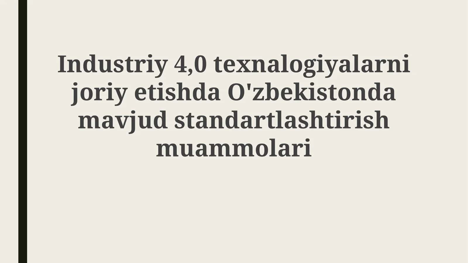 O'zbekistonda Industry 4.0 Standartlashtirish Muammolari 1