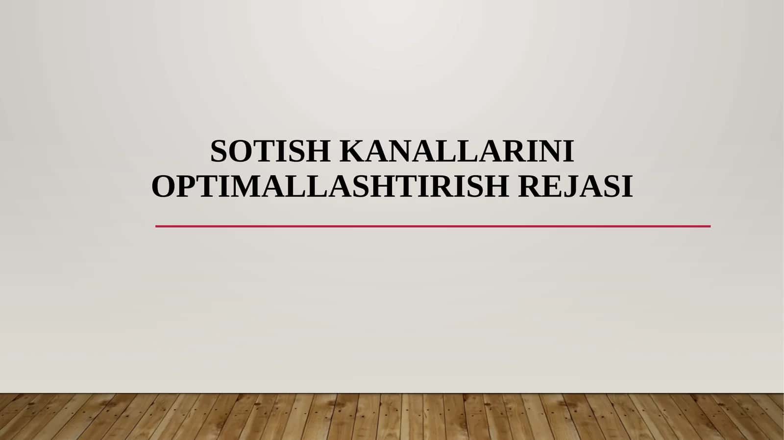 Sotish kanallarini optimallashtirish rejasi 1