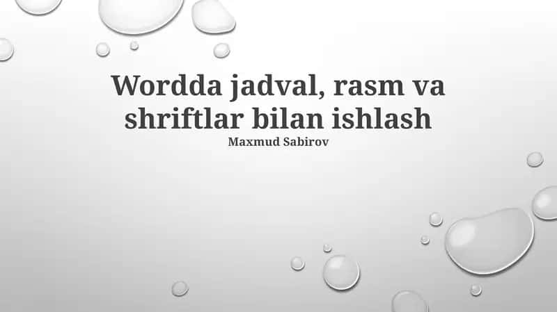 Jadvallar, Rasmlar va Shriftlar bilan Ishlash Asoslari 1