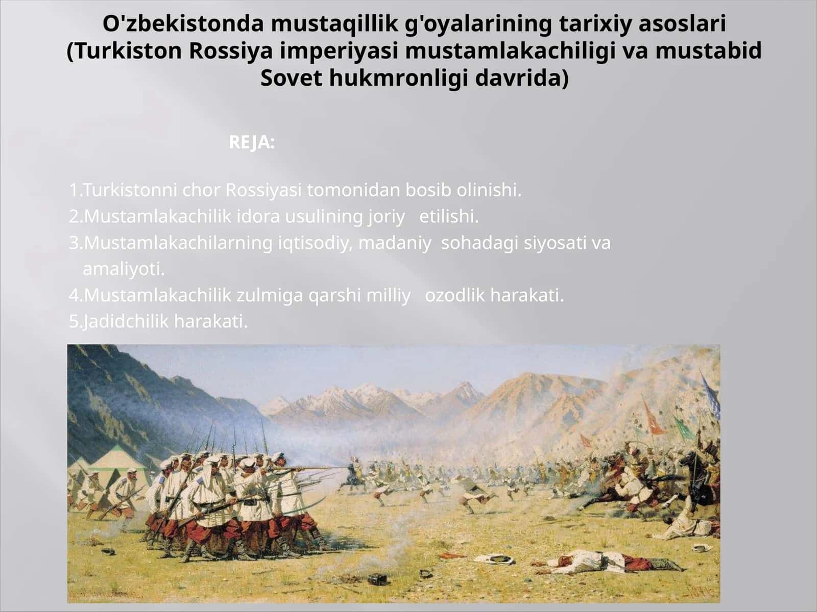 O'zbekistonda mustaqillik g'oyalarining tarixiy asoslari (Turkiston Rossiya imperiyasi mustamlakachiligi va mustabid Sovet hukmronligi davrida) 1