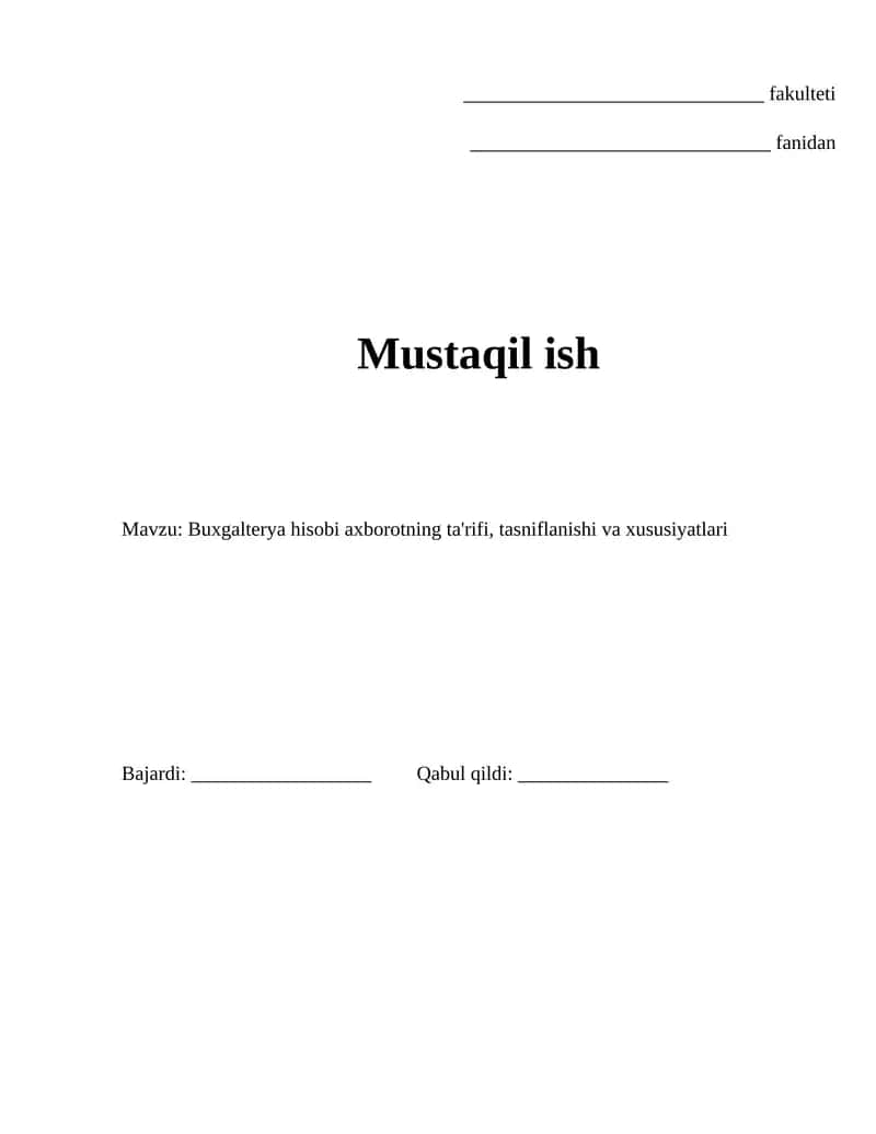 Buxgalterya hisobi axborotning ta'rifi, tasniflanishi va xususiyatlari 1