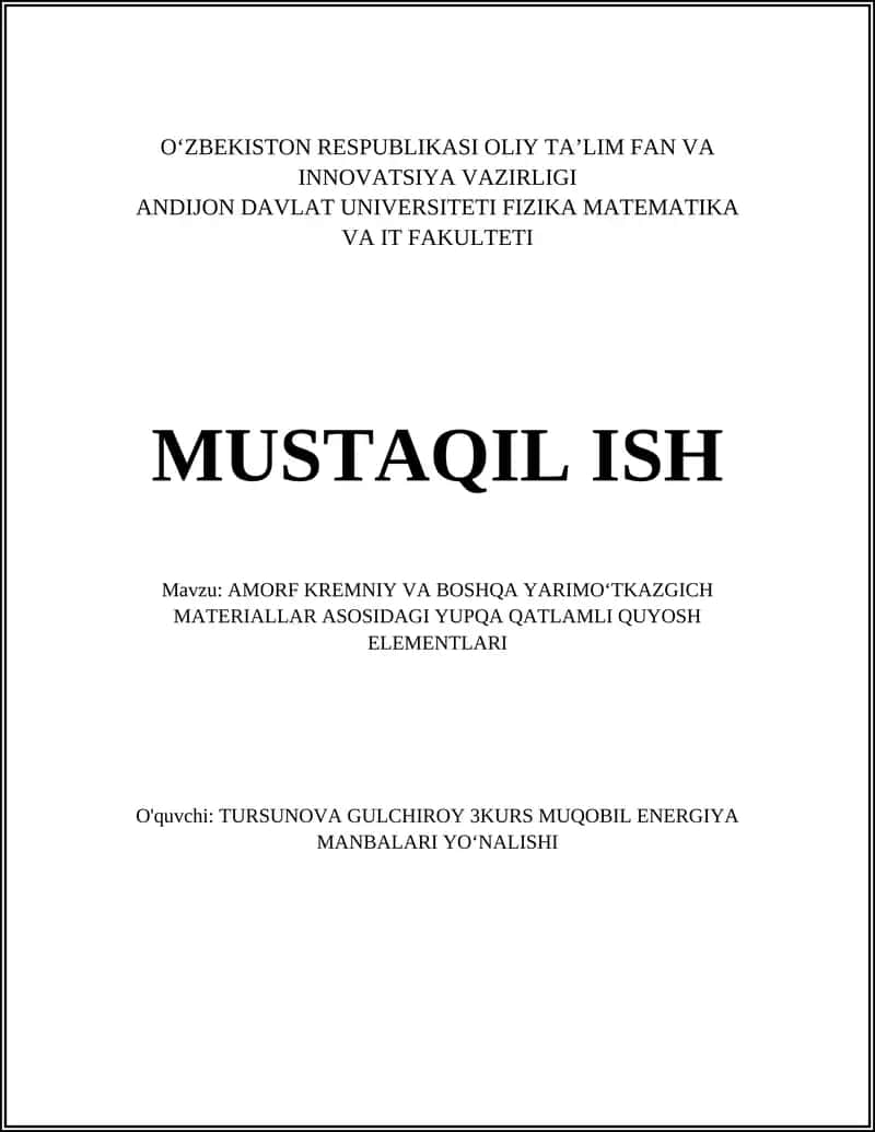 AMORF KREMNIY VA BOSHQA YARIMO‘TKAZGICH MATERIALLAR ASOSIDAGI YUPQA QATLAMLI QUYOSH ELEMENTLARI 1