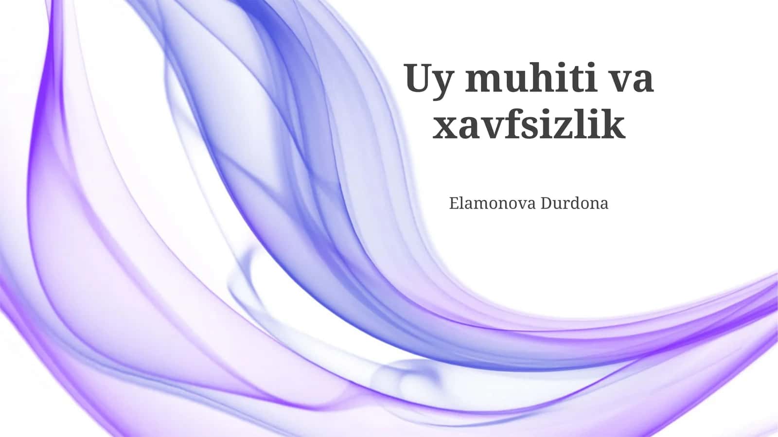 Uy muhiti va xavfsizlik 1