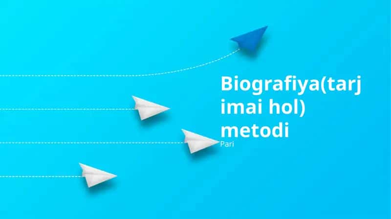 Biografiya(tarjimai hol) metodi 1