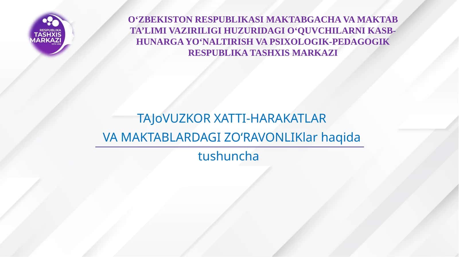 O‘quvchilarni kasb-hunarga yo‘naltirish va psixologik-pedagogik respublika tashxis markazi 1