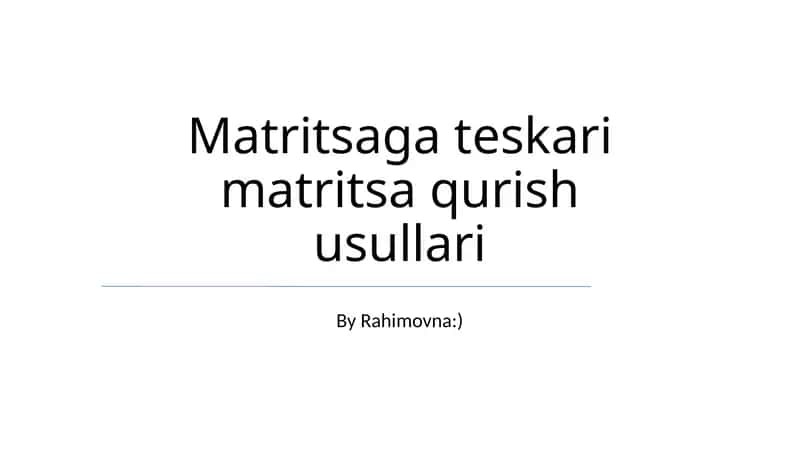 Matritsaga teskari matritsa qurish usullari 1
