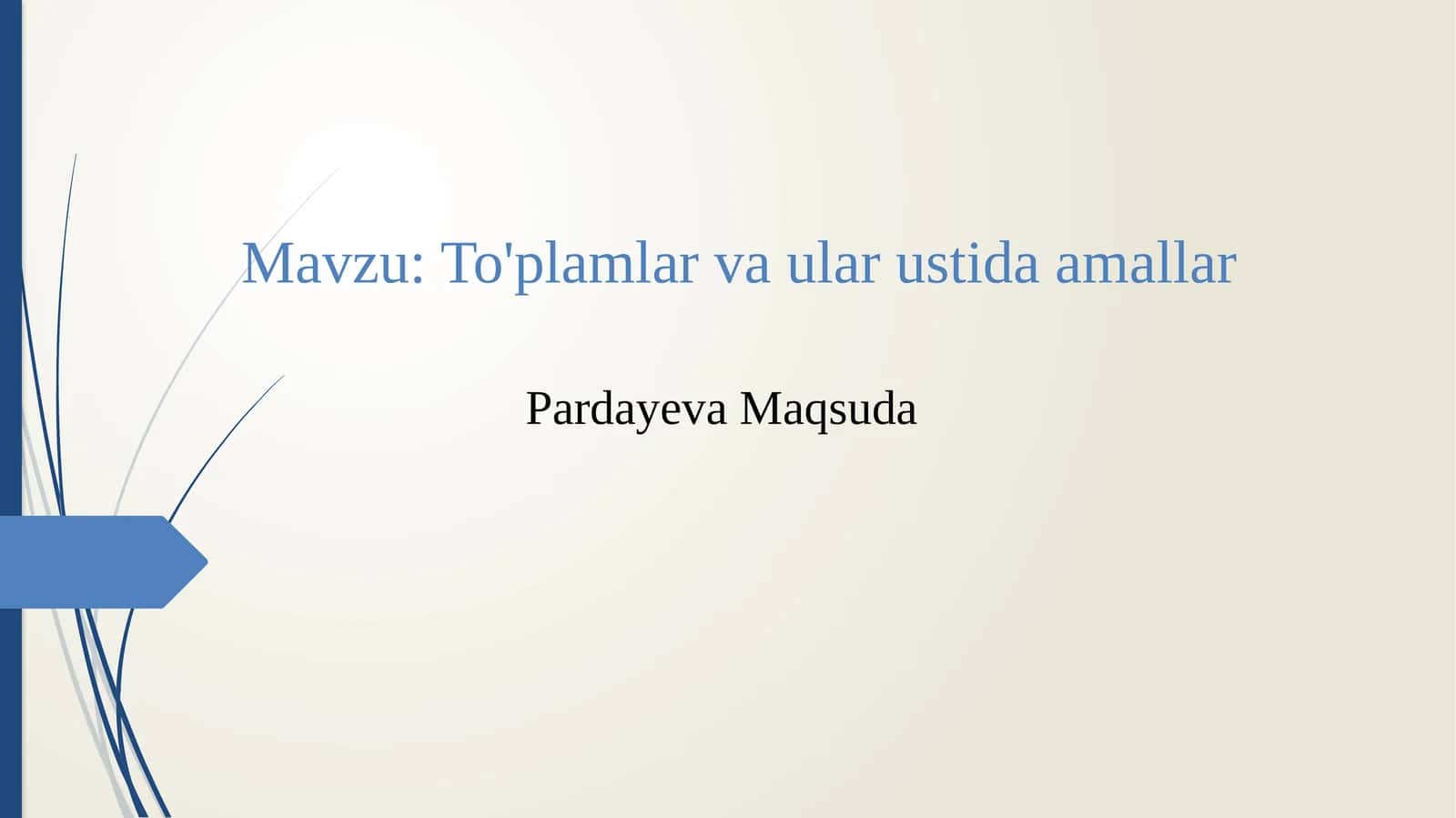 To'plamlar va ular ustida amallar 1