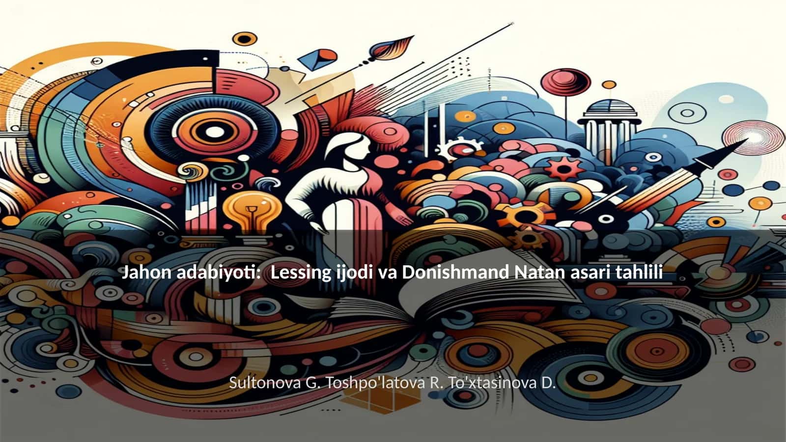 Jahon adabiyoti: Lessing ijodi va Donishmand Natan asari tahlili 1