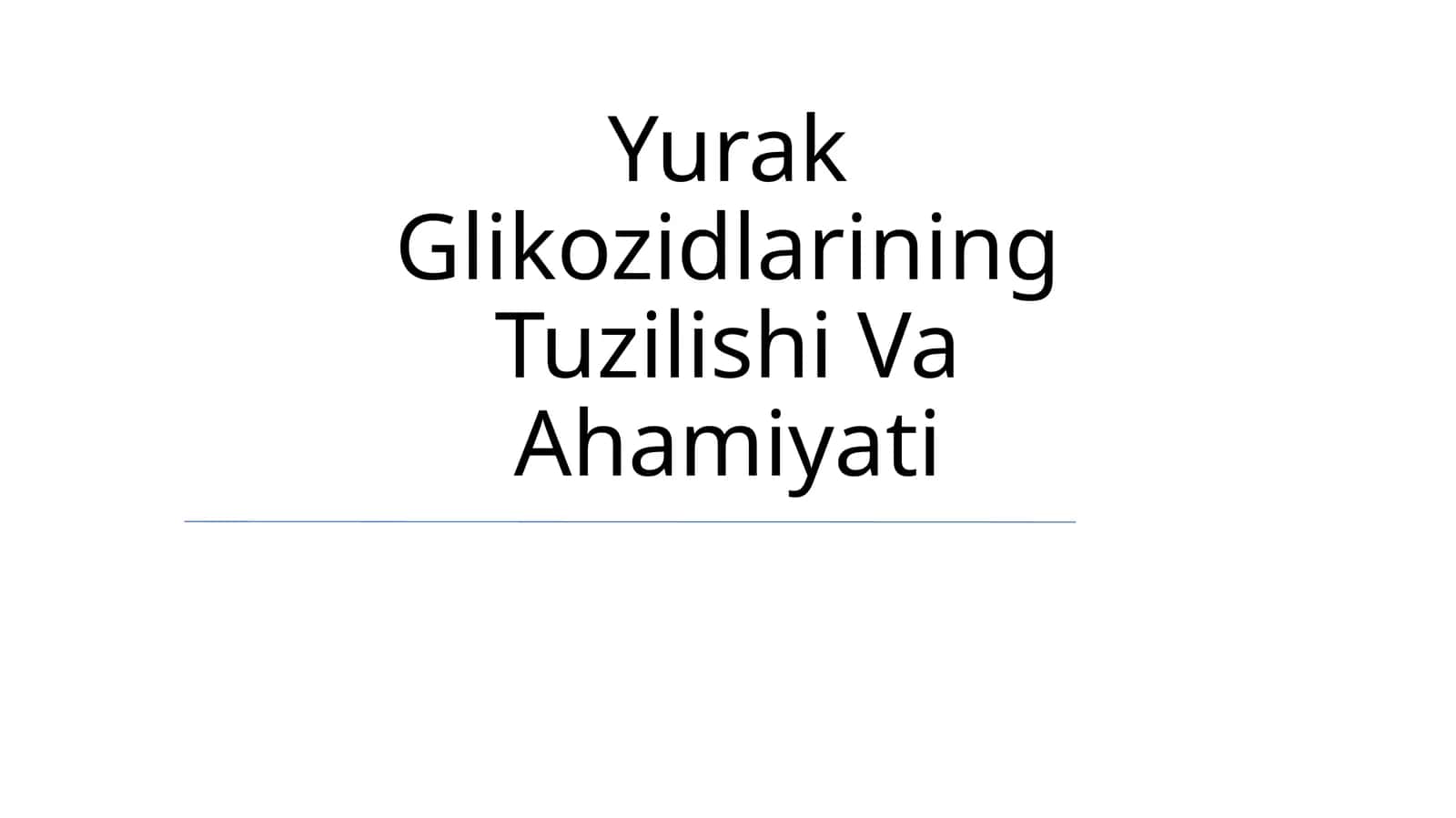 Yurak Glikozidlarining Tuzilishi Va Ahamiyati 1