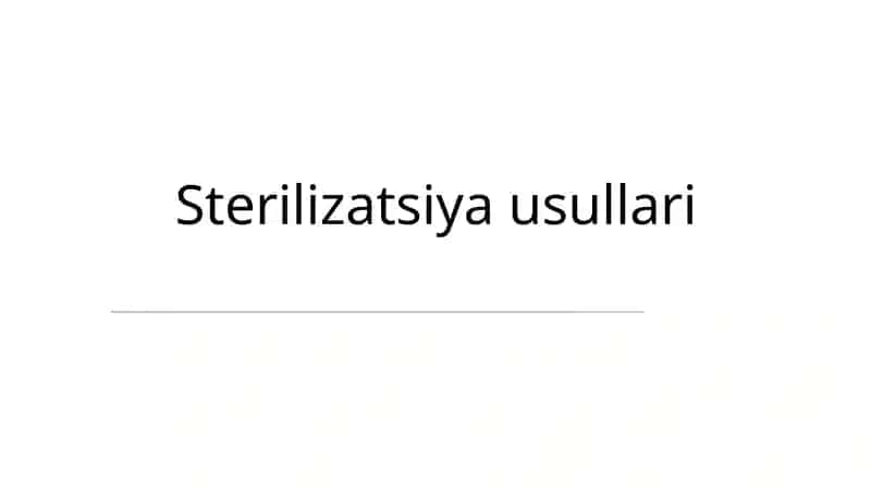 Sterilizatsiya usullari
