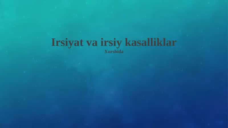 Irsiyat va irsiy kasalliklar 1