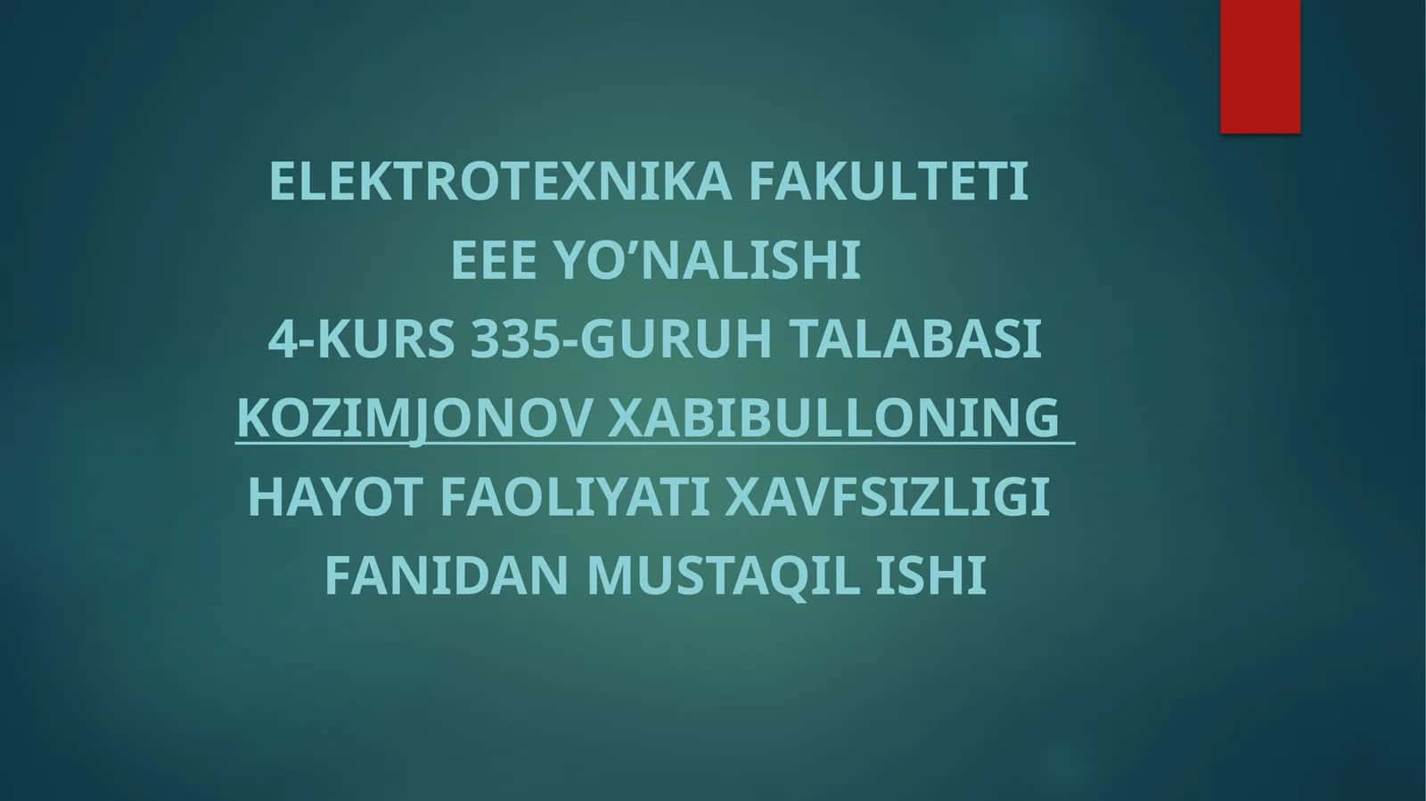 ELEKTROTEXNIKA FAKULTETI EEE YO’NALISHI 4-KURS 335-GURUH TALABASI 1