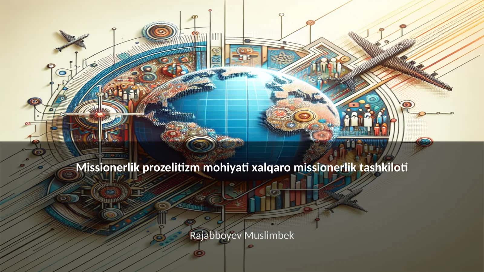 Missionerlik prozelitizm tushunchasi 1